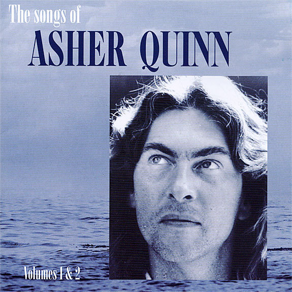 The songs of Asher Quinn