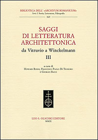 SAGGI DI LETTERATURA ARCHITETTONICA, DA VITRUVIO A WINCKELMANN. III