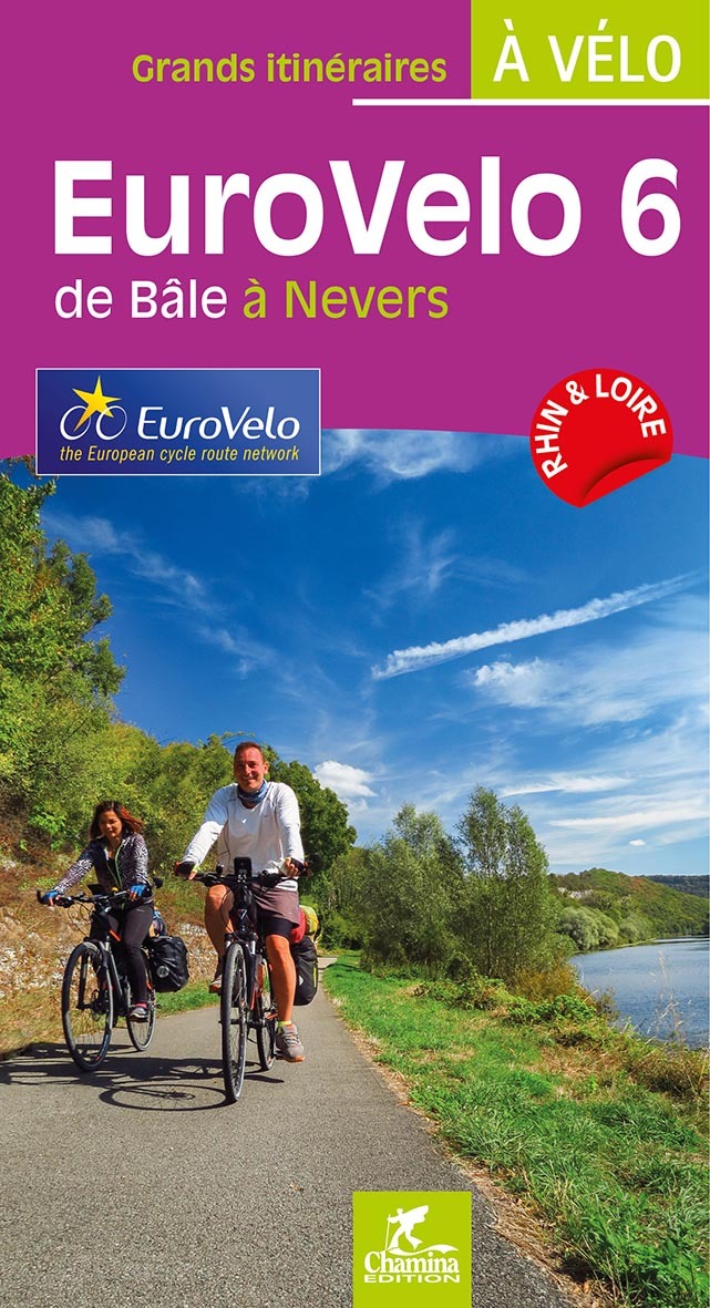 EUROVELO 6  DE BALE A NEVERS GRDS ITINERAIRES VELO