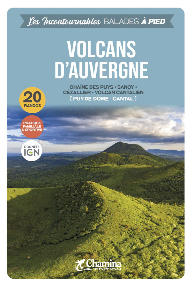 VOLCANS D'AUVERGNE BALADES A PIED