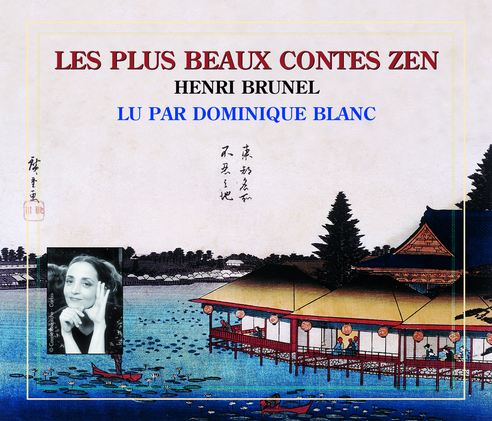 LES PLUS BEAUX CONTES ZEN PAR DOMINIQUE BLANC