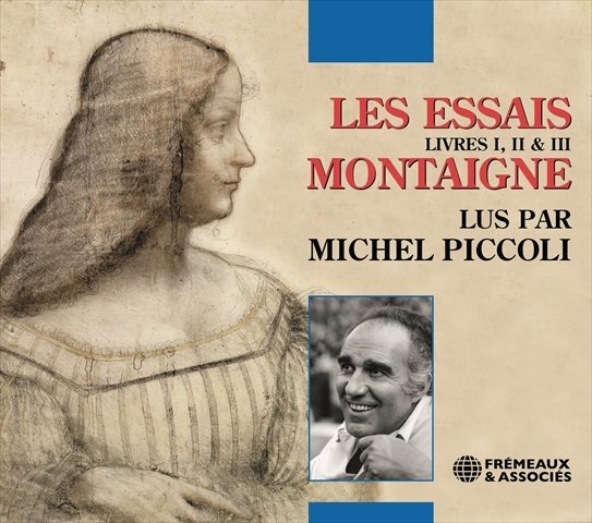 LES ESSAIS - LIVRES I, II & III LUS PAR MICHEL PICCOLI