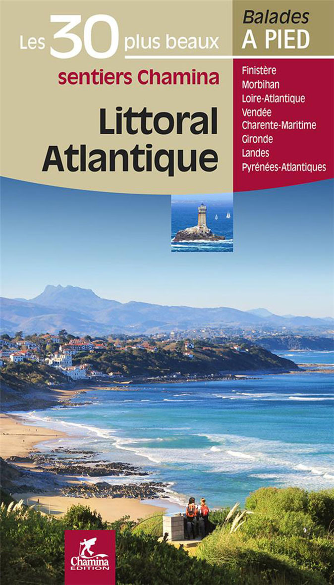 LITTORAL ATLANTIQUE LES 30 PLUS BEAUX SENTIERS