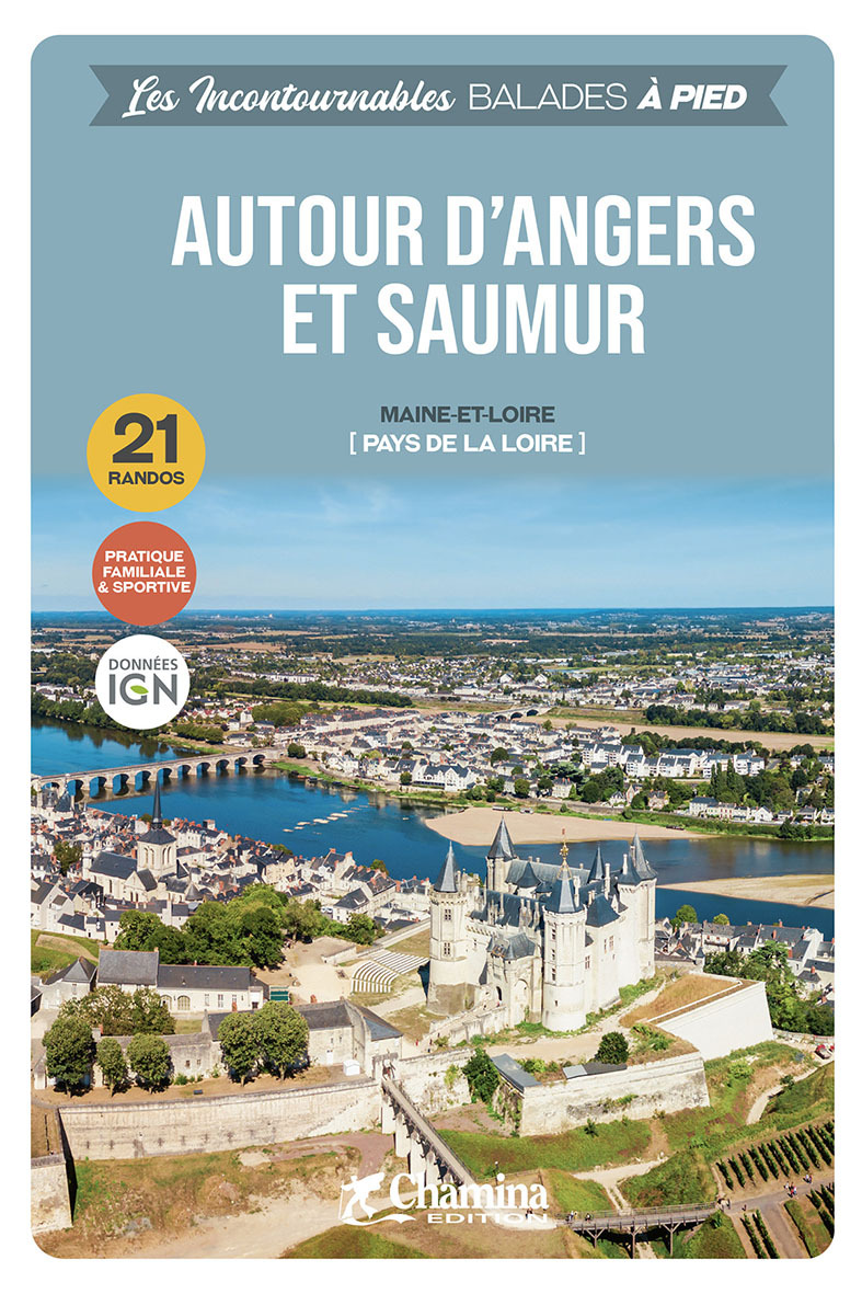 AUTOUR D'ANGERS ET SAUMUR