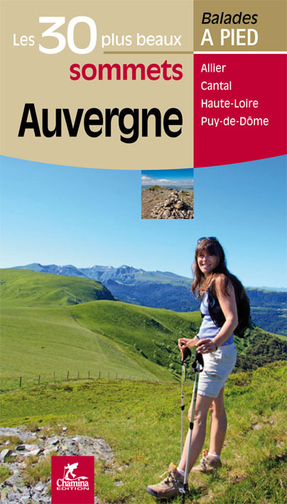 AUVERGNE LES 30 PLUS BEAUX SOMMETS