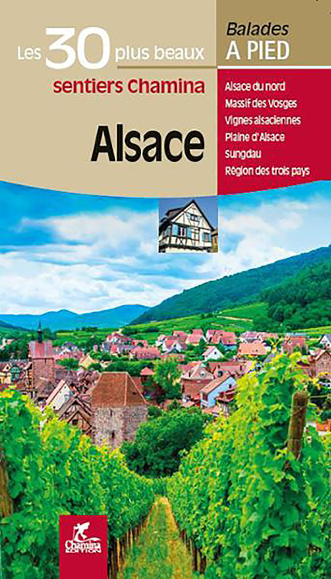 ALSACE LES 30 PLUS BEAUX SENTIERS