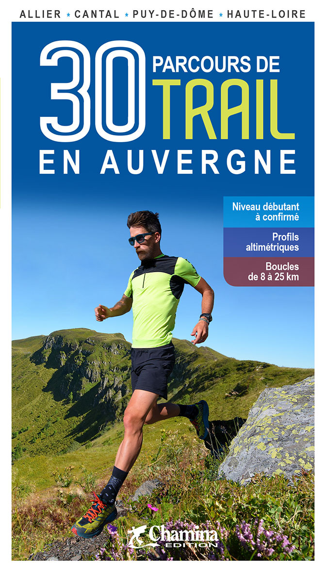 30 PARCOURS DE TRAIL EN AUVERGNE