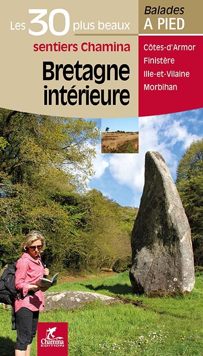 BRETAGNE INTERIEURE LES 30 PLUS BEAUX SENTIERS