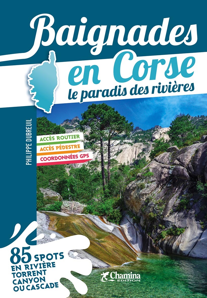 BAIGNADES EN CORSE LE PARADIS DES RIVIERES