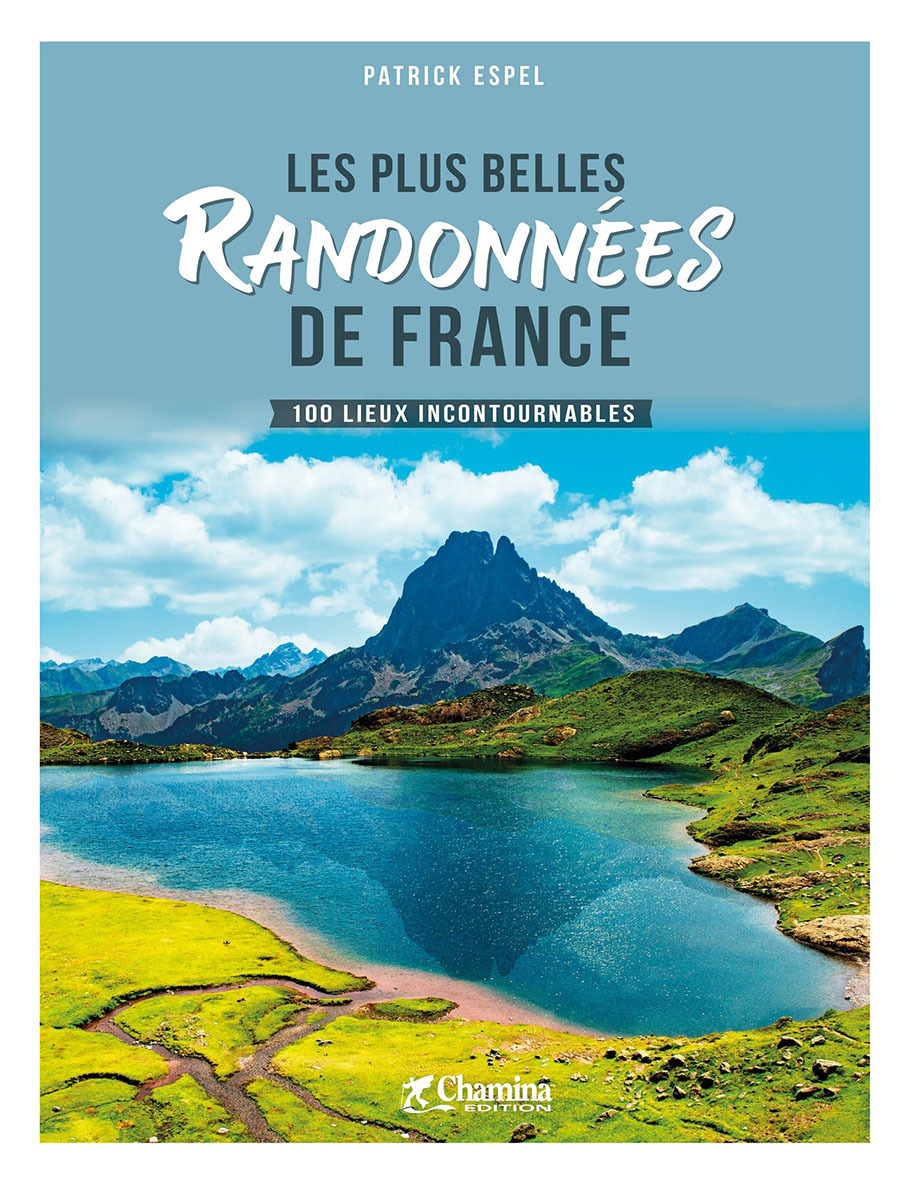 LES PLUS BELLES RANDONNEES DE FRANCE