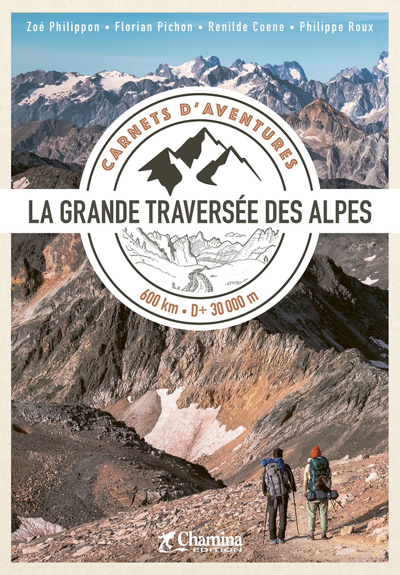 CARNET D'AVENTURE GTA - LA GRANDE TRAVERSEE DES ALPES