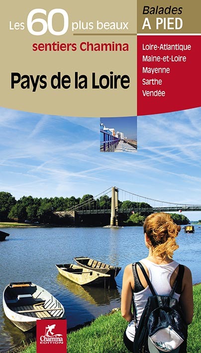 PAYS DE LA LOIRE LES 60 PLUS BEAUX SENTIERS