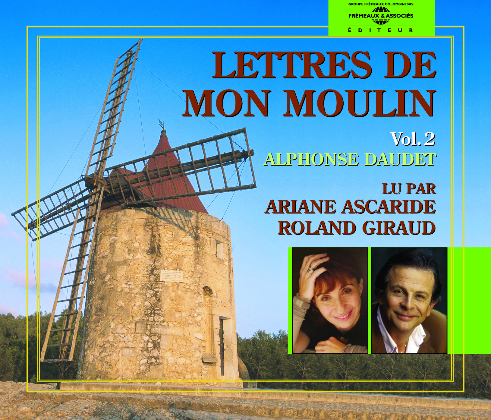 LETTRES DE MON MOULIN VOLUME 2 PAR ARIANE ASCARIDE ET ROLAND GIRAUD