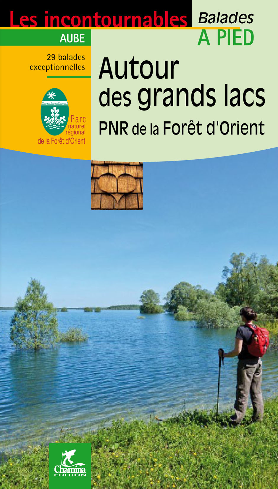 AUTOUR DES GRANDS LACS PNR DE LA FORET D'ORIENT