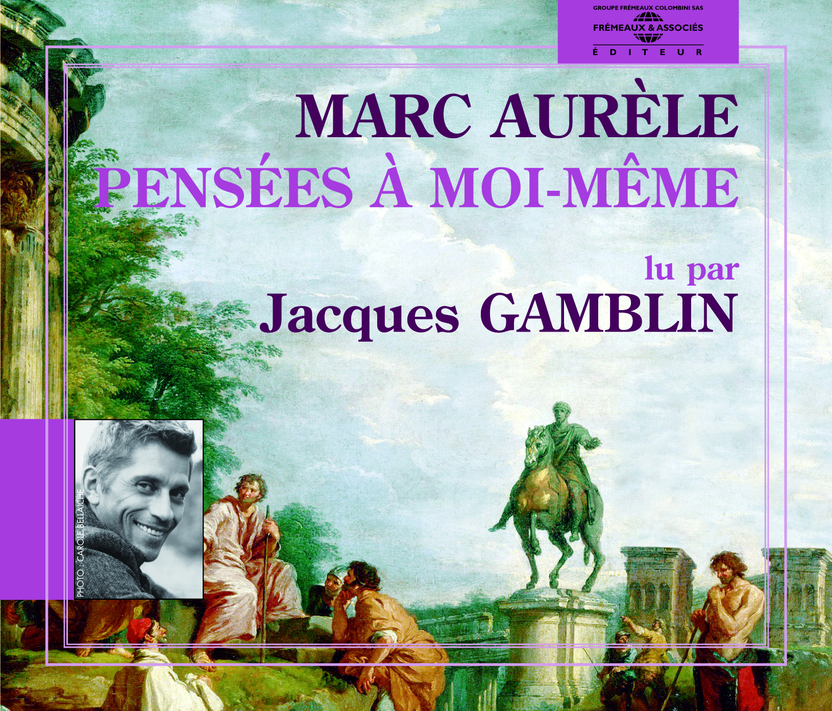 PENSEES A MOI-MEME LU PAR JACQUES GAMBLIN