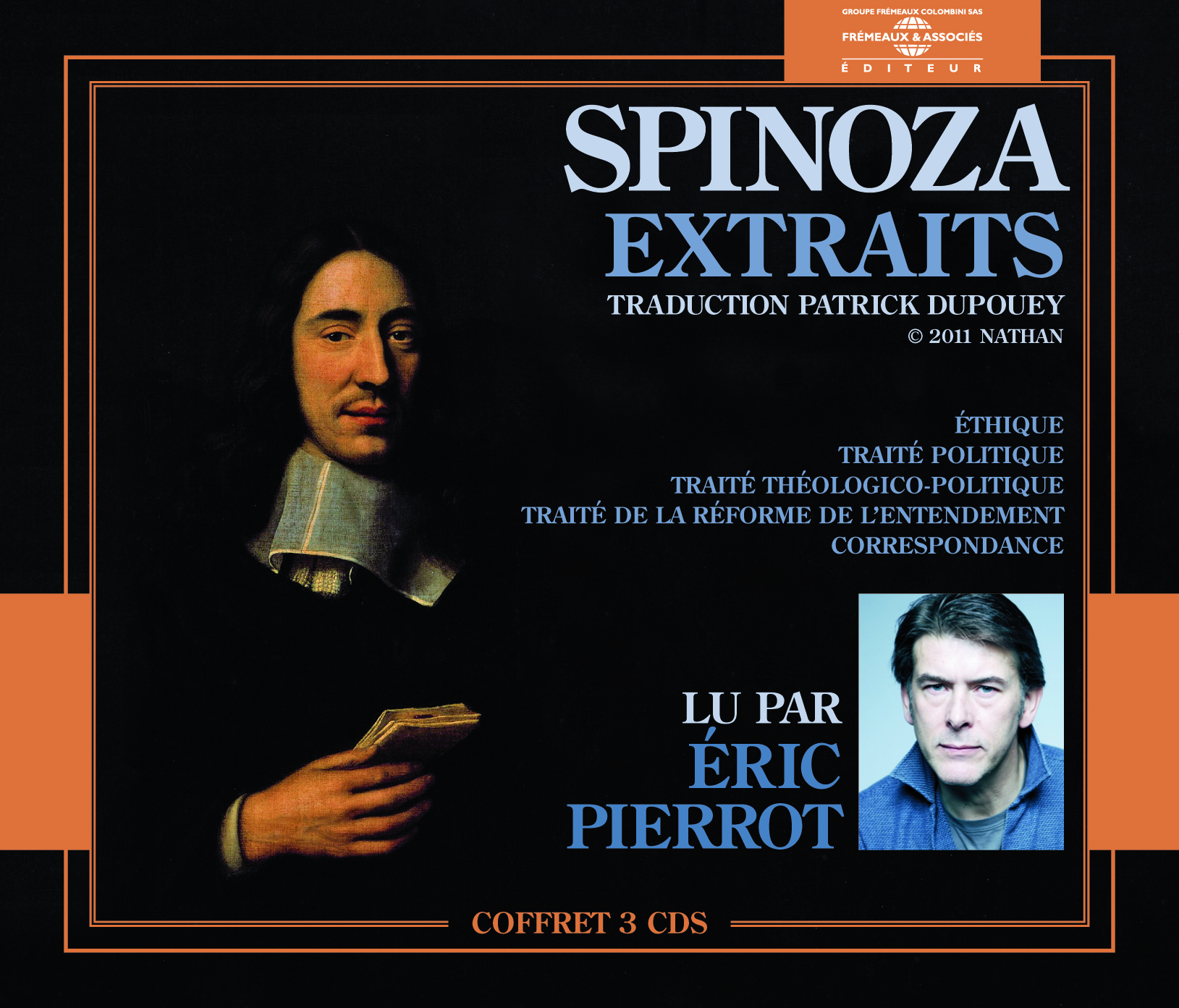 SPINOZA (EXTRAITS DE L' UVRE) LUS PAR ERIC PIERROT