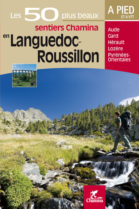 EN LANGUEDOC ROUSSILLON LES 50 PLUS BEAUX SENTIERS