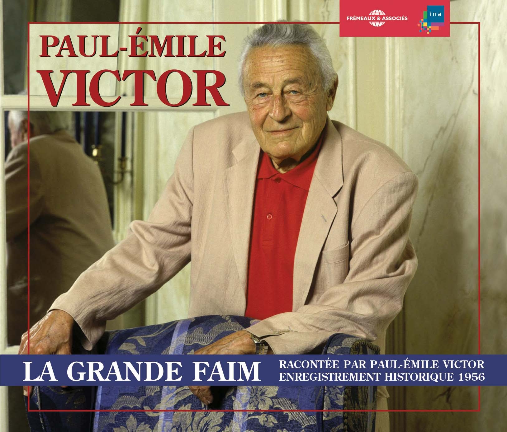 LA GRANDE FAIM PAR PAUL-EMILE VICTOR