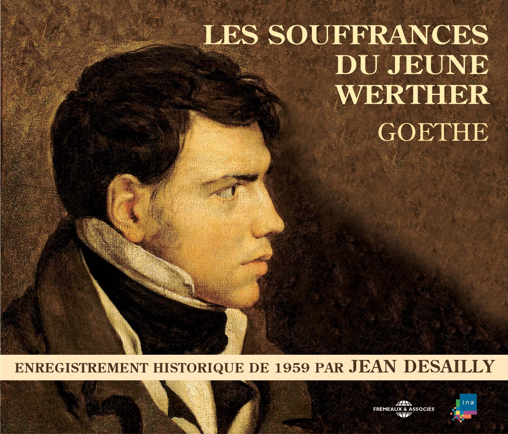 LES SOUFFRANCES DU JEUNE WERTHER PAR JEAN DESAILLY