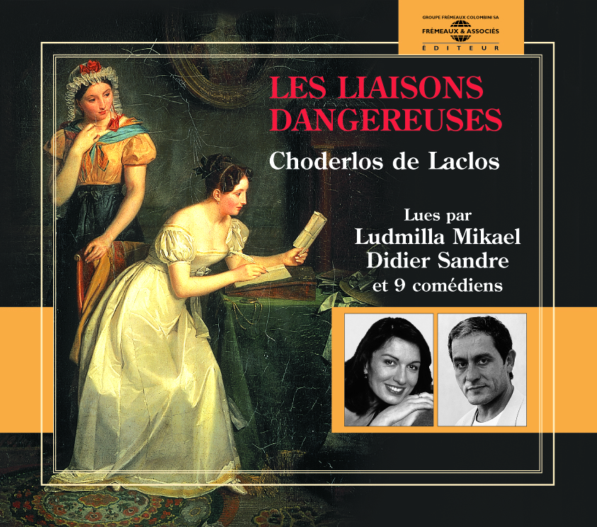 LES LIAISONS DANGEREUSES PAR LUDMILA MIKAEL DIDIER SANDRE