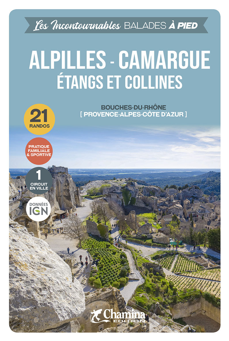 ALPILLES - CAMARGUE ETANGS ET COLLINES