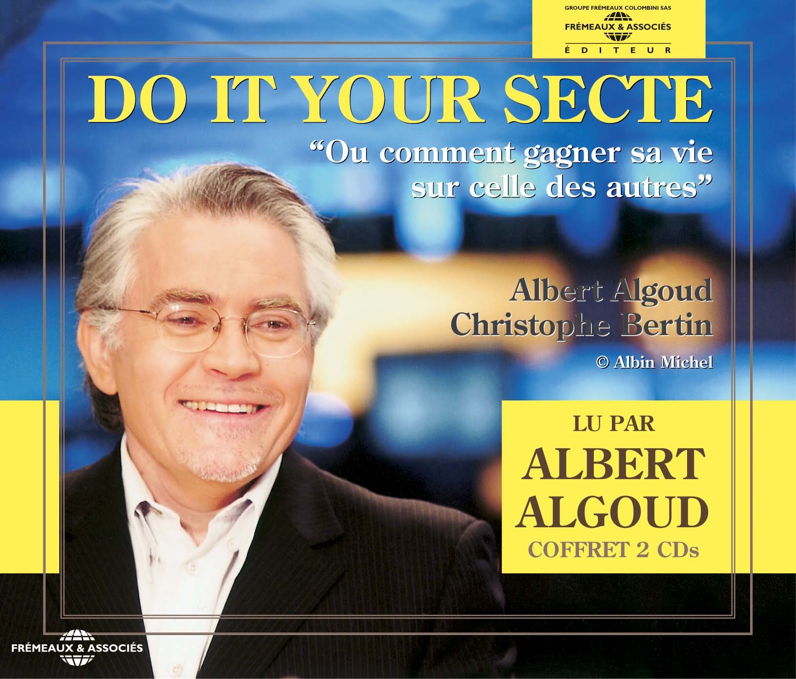 DO IT YOUR SECTE PAR ALBERT ALGOUD