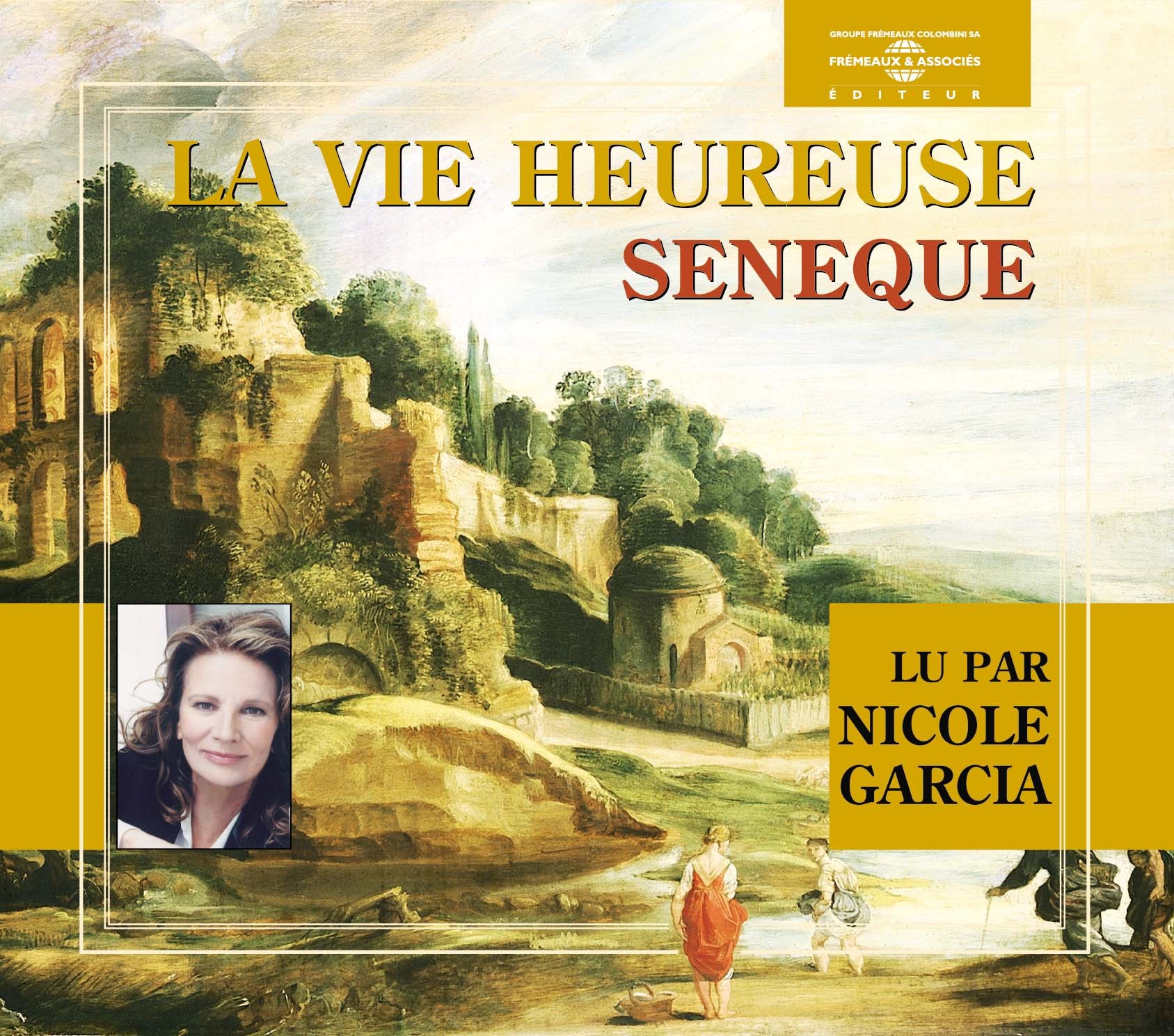 LA VIE HEUREUSE PAR NICOLE GARCIA
