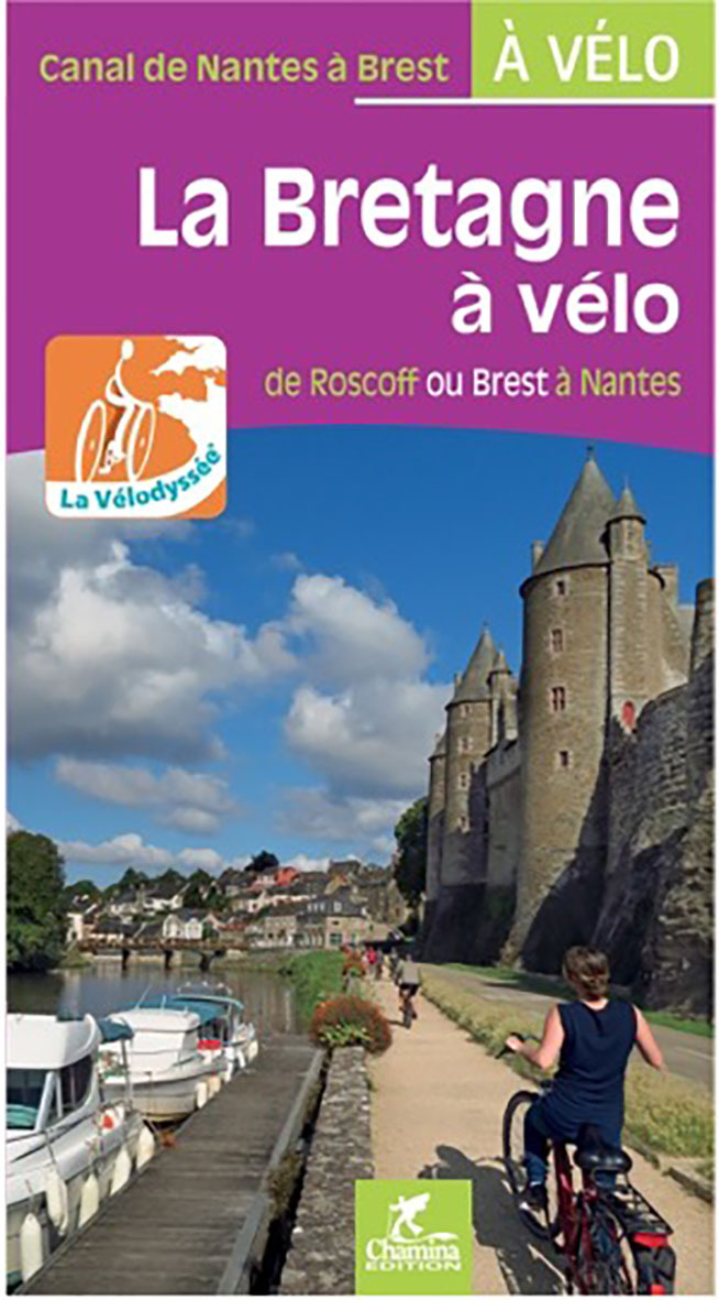 LA BRETAGNE A VELO -  DE ROSCOFF OU BREST A NANTES LA VELODYSSEE