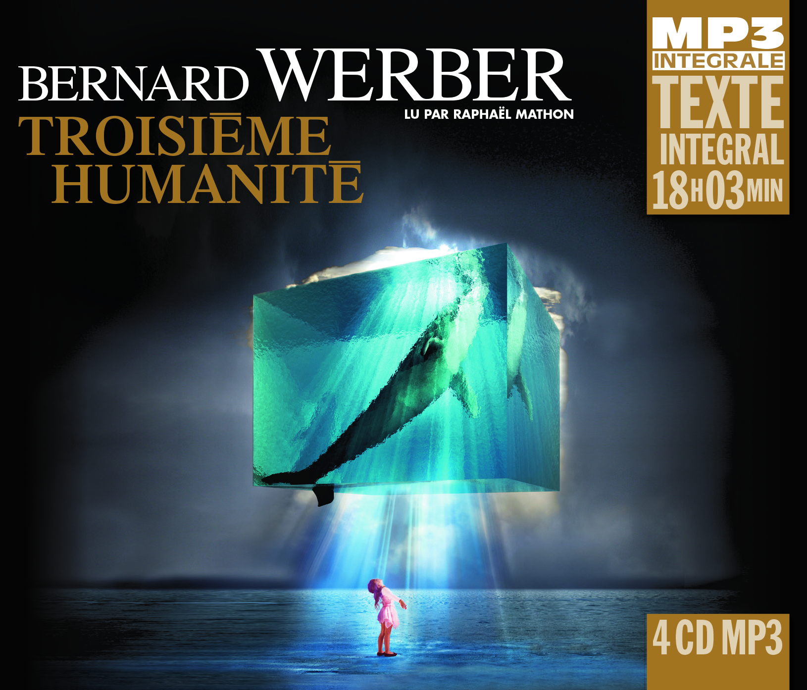 TROISIEME HUMANITE (INTEGRALE MP3), LU PAR RAPHAEL MATHON