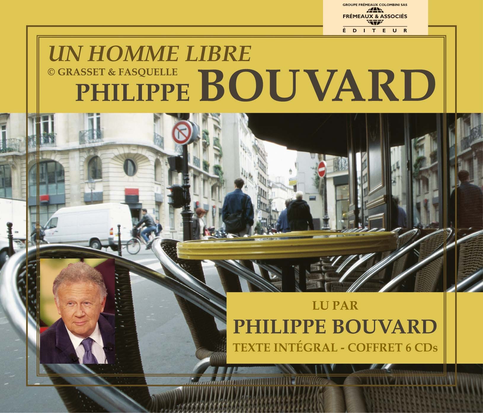 UN HOMME LIBRE TEXTE INTEGRAL LU PAR PHILIPPE BOUVARD