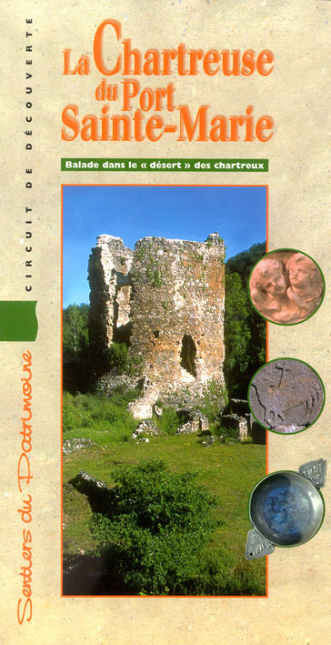 LA CHARTREUSE DU  PORT SAINTE-MARIE