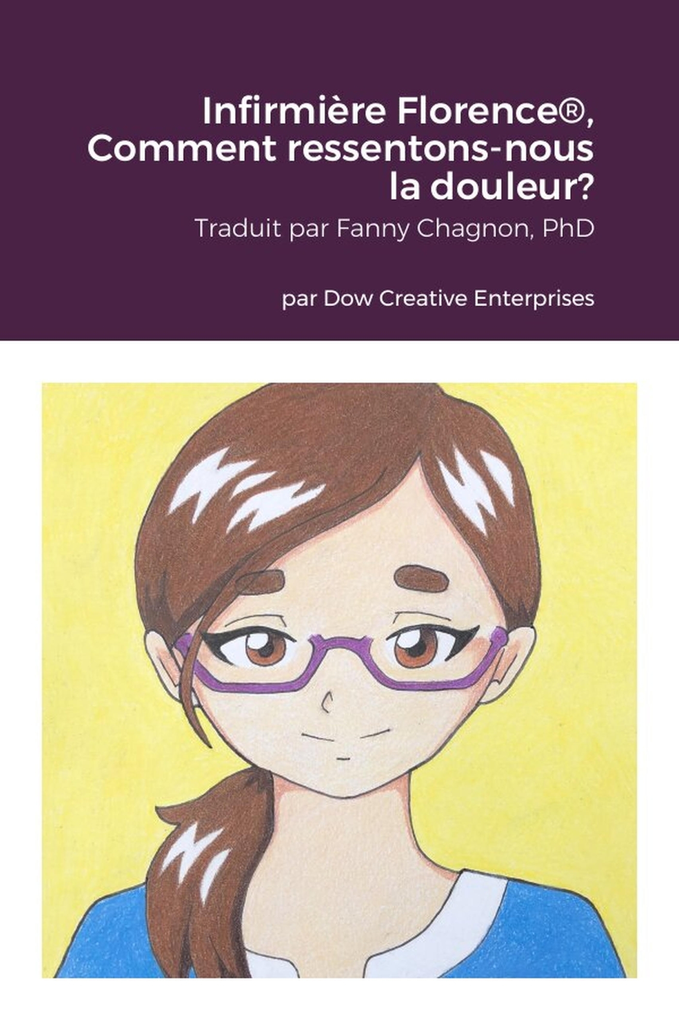 Infirmière Florence®, Comment ressentons-nous la douleur?