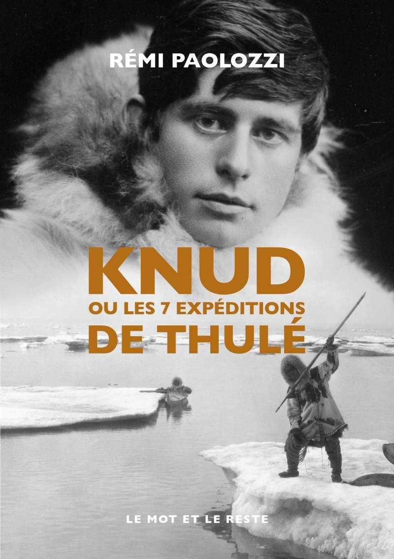 Knud - Ou les 7 expéditions de Thulé