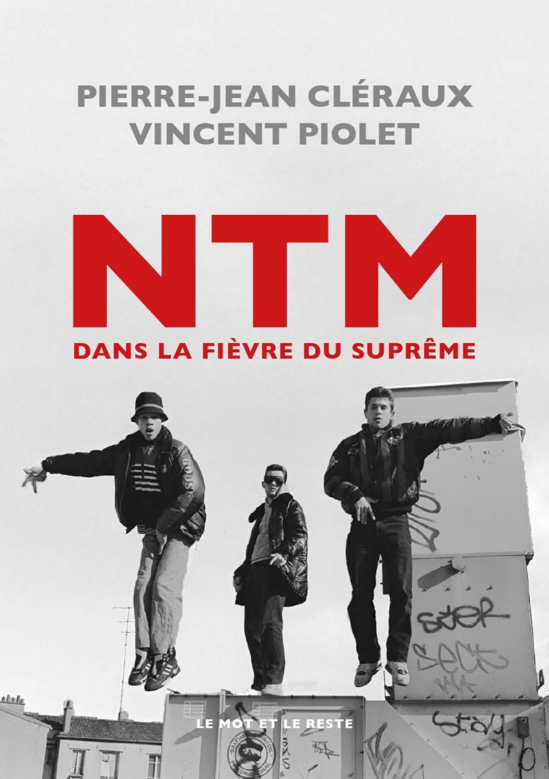 NTM - Dans la fièvre du Suprême