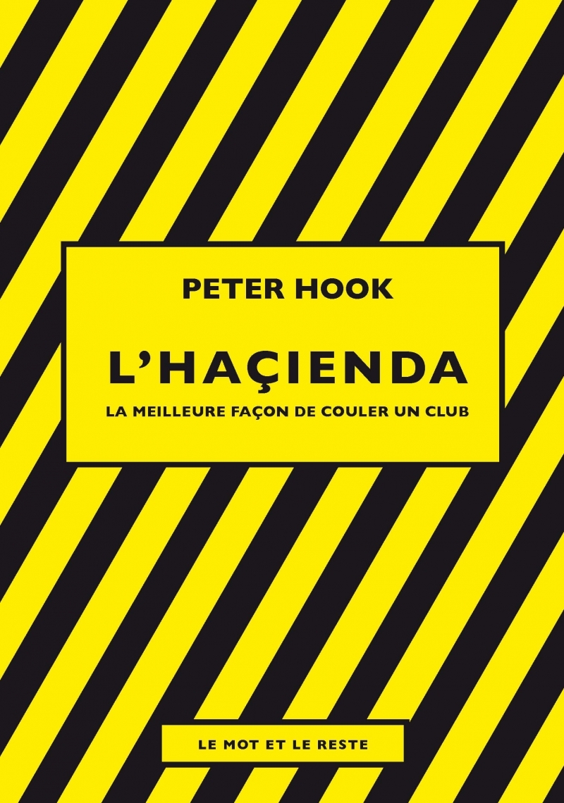 L'Haçienda - La meilleure façon de couler un club