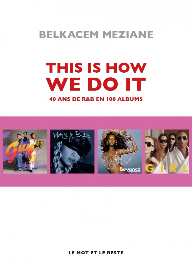 This Is How We Do It - 40 ans de R&B en 100 albums