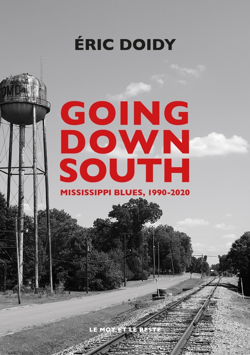 Going Down South - Mississippi blues, 1990-2020
