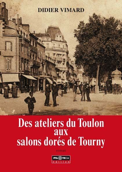 Des ateliers du toulon aux salons dores de tourny