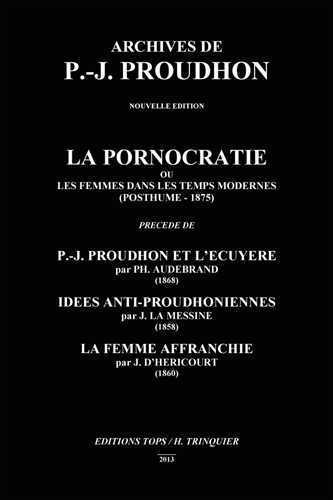 La Pornocratie ou les femmes dans les temps modernes