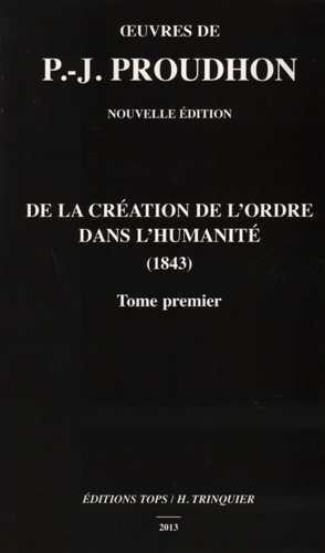 De la création de l'ordre dans l'humanité T01