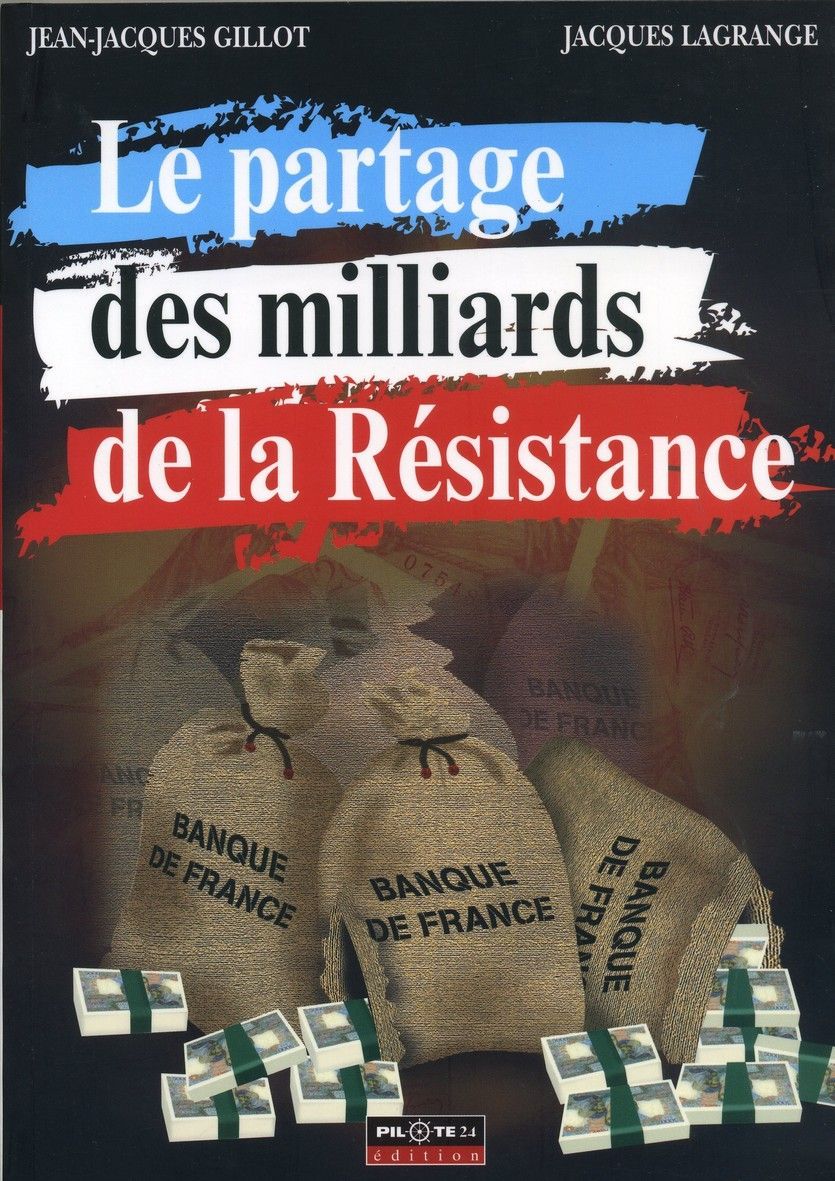 Le partage des milliards de la resistance