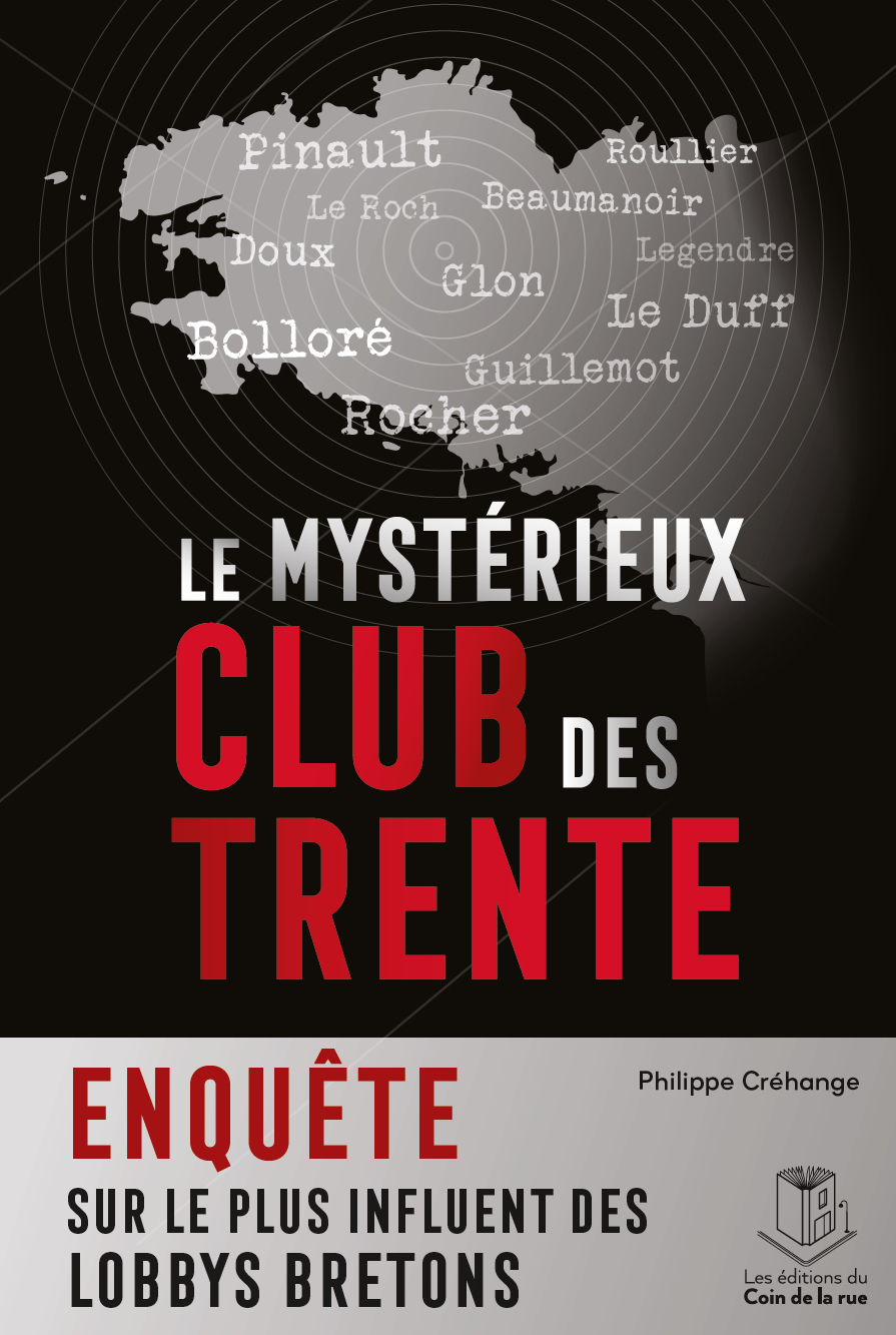 Le mystérieux Club des trente, enquête sur le plus influent des lobbys bretons