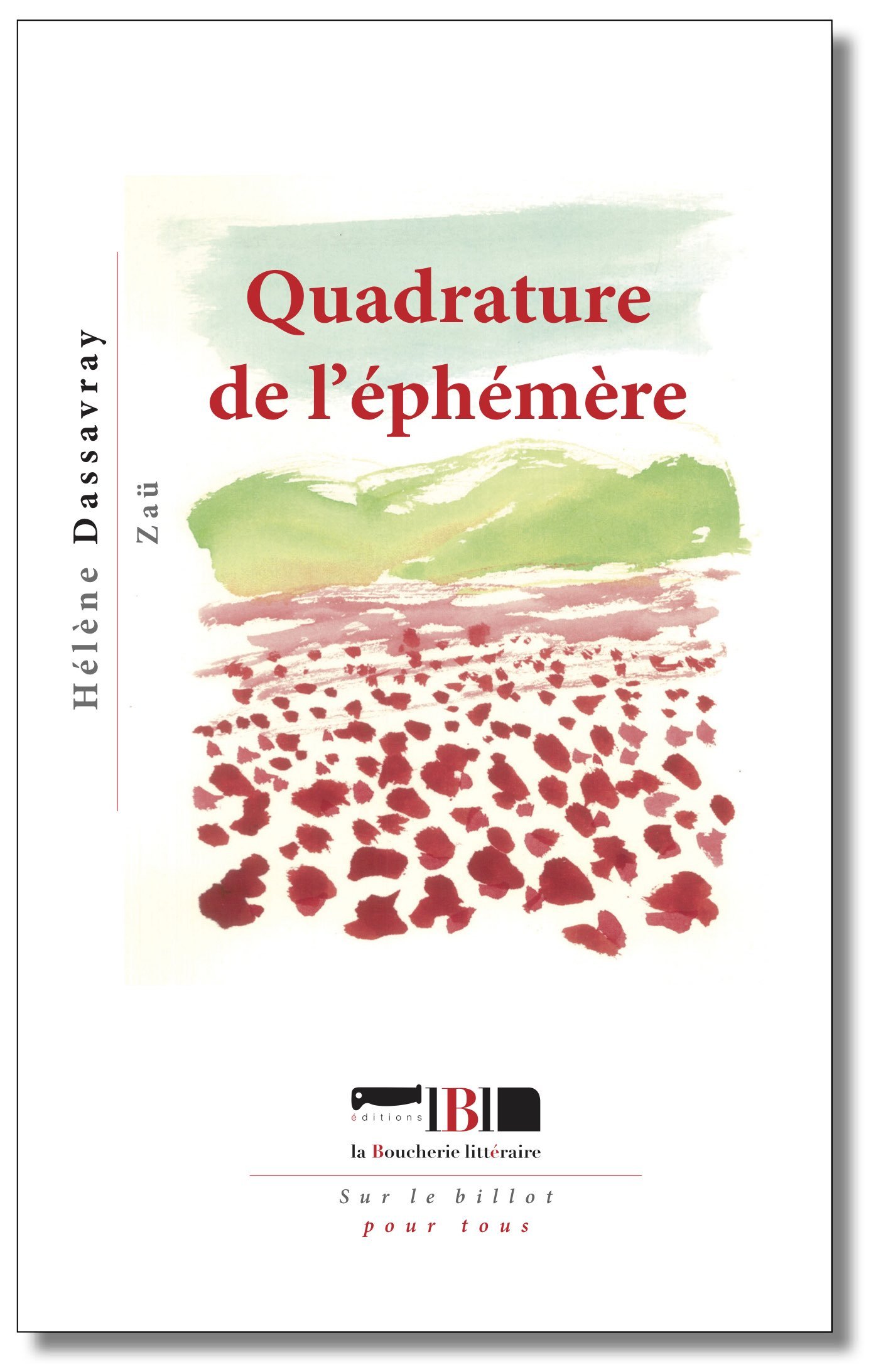 QUADRATURE DE L'EPHEMERE