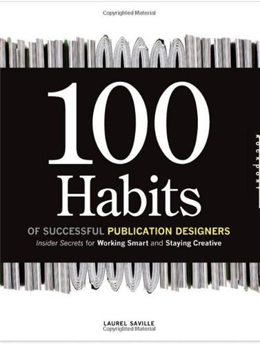100 Habits of Successful Publication Designers /anglais