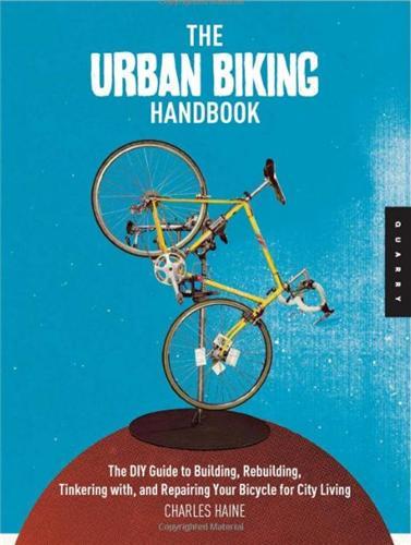 Urban Biking Handbook /anglais