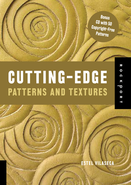 Cutting-Edge Patterns and Textures /anglais