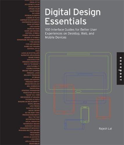 Digital Design Essentials: 100 Ways to Design Better Desktop, Web, and Mobile Interfaces /anglais