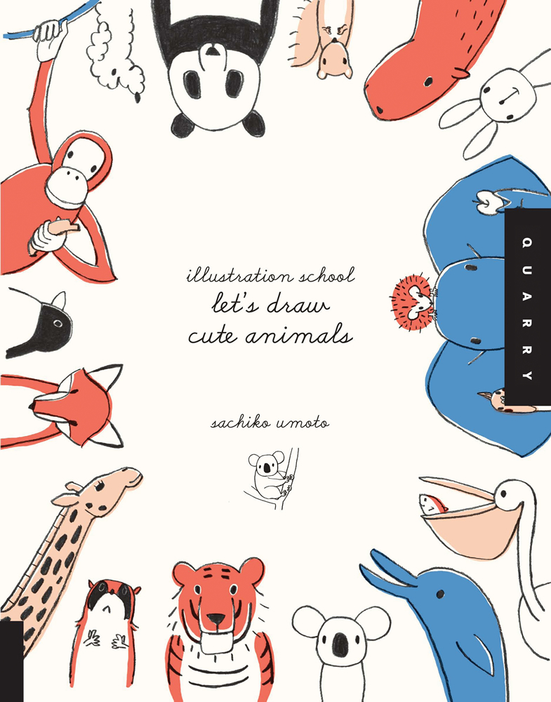 Illustration School: Let's Draw Cute Animals /anglais