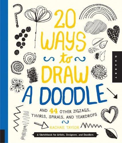 20 Ways to Draw a Doodle /anglais