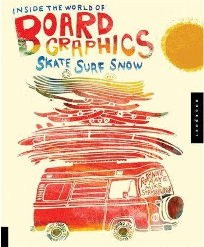 Inside the World of Board Graphics /anglais